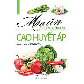 Món Ăn Cho Người Bệnh Cao Huyết Áp
